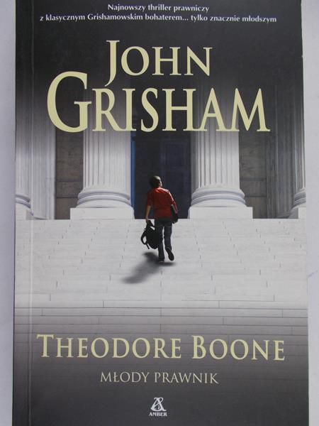 Grisham John - Theodore Boone. Młody prawnik