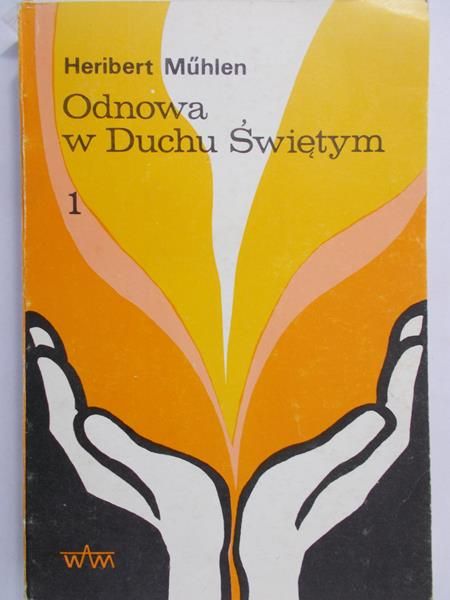 Muhlen Heribert - Odnowa w Duchu Świętym 1