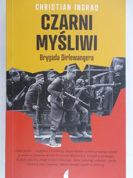 Ingrao Christian - Czarni myśliwi. Brygada Dirlewangera