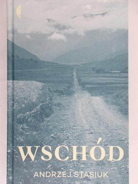 Stasiuk Andrzej - Wschód