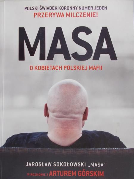 Górski Artur - Masa. O kobietach polskiej mafii