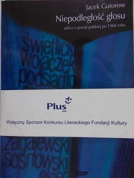 Gutorow Jacek - Niepodległość głosu