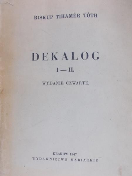 Toth Tihamer - Dekalog I-II, 1947 r.