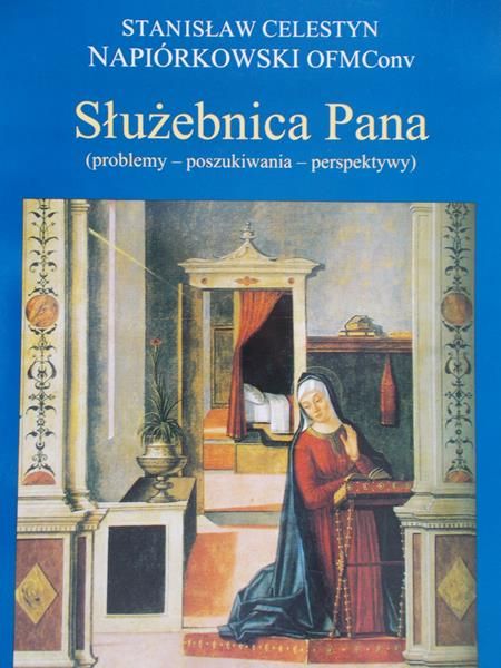 Napiórkowski Celestyn Stanisław - Służebnica Pana