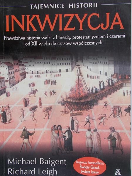 Baigent Michael - Tajemnice Historii: Inkwizycja