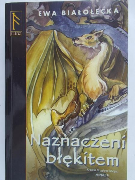 Białołęcka Ewa - Naznaczeni błękitem, Księga 1