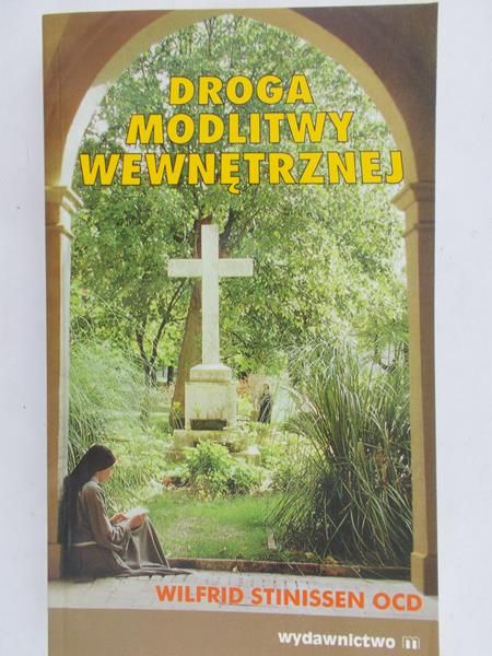 Stinissen Wilfrid - Droga modlitwy wewnętrznej