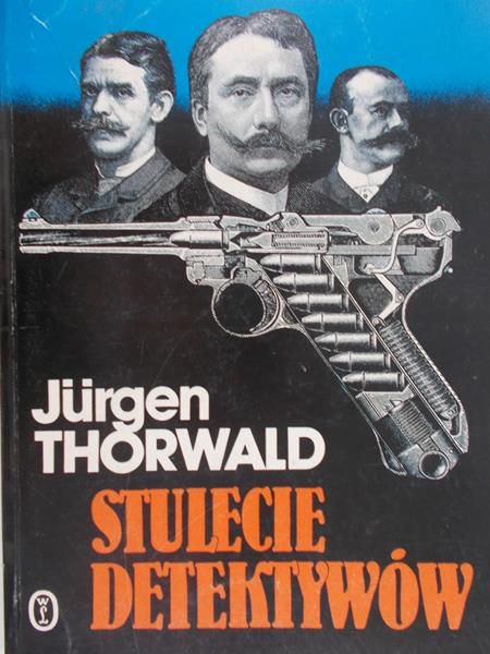Thorwald Jurgen - Stulecie detektywów