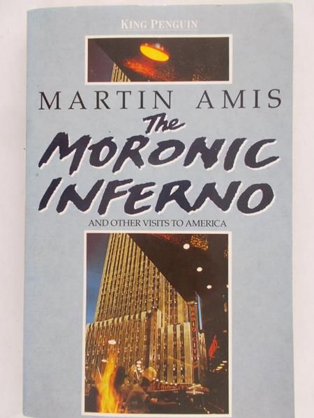 Amis Martin - The moronic inferno