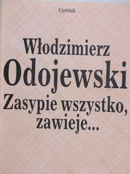 Odojewski Włodzimierz - Zasypie wszystko, zawieje…