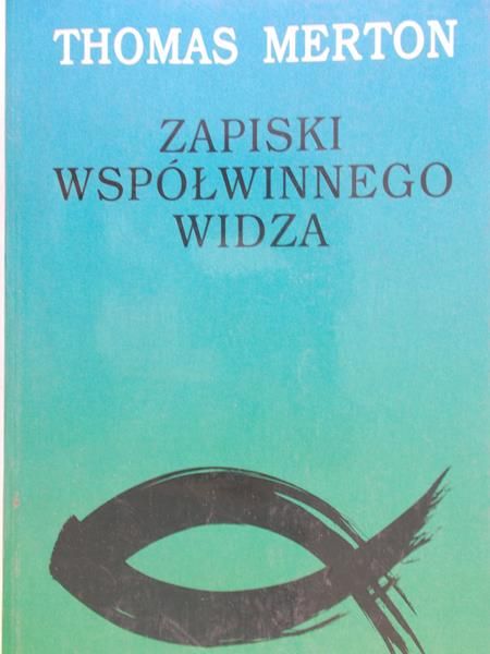 Merton Thomas - Zapiski współwinnego widza