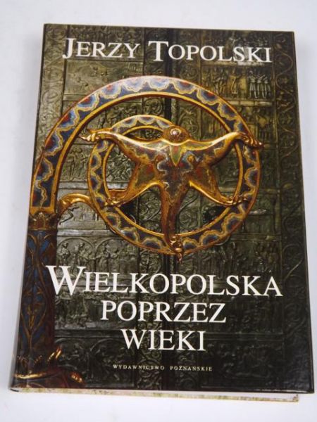 Wielkopolska poprzez wieki, Nowa