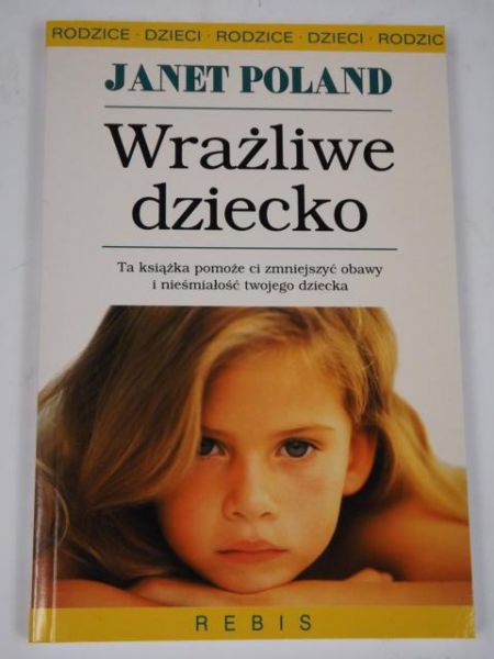 Wrażliwe dziecko, Nowa