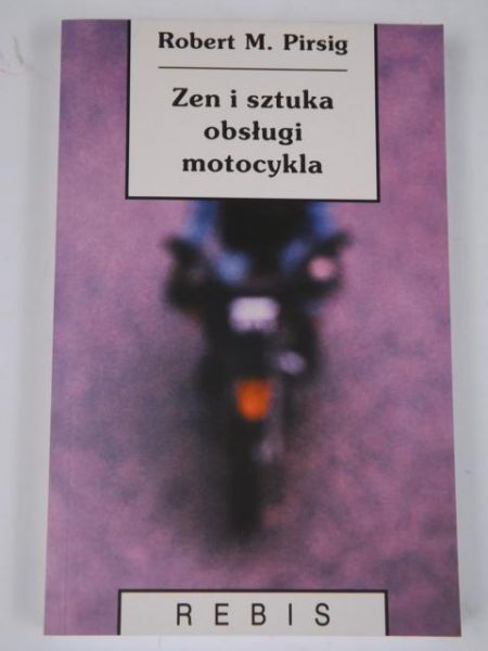Zen i sztuka obsługi motocykla, Nowa