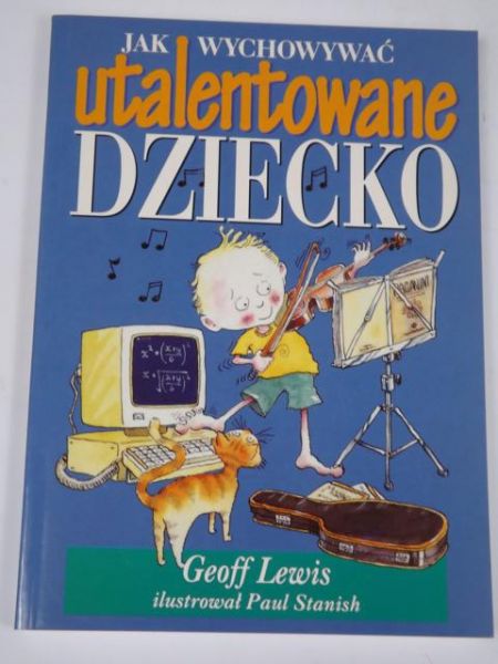Lewis Geoff - Jak wychowywać utalentowane dziecko