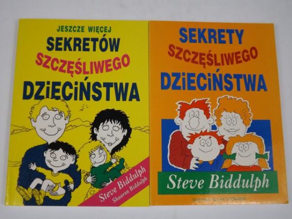 Biddulph Steve - Sekrety szczęśliwego dzieciństwa, Jeszcze więcej sekretów szczęśliwego dzieciństwa, 2 T.