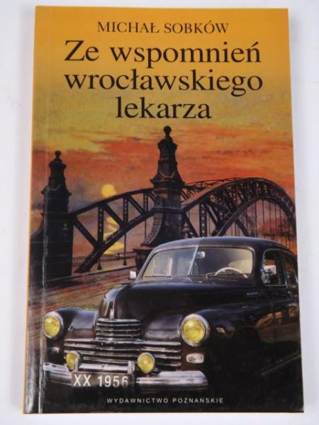 Ze wspomnień wrocławskiego lekarza