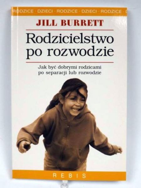 Burrett Jill - Rodzicielstwo po rozwodzie, Nowa