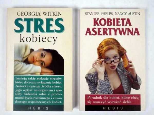 Witkin Georgia,   - Stres kobiecy, Kobieta asertywna