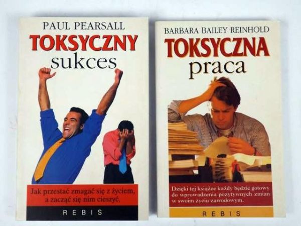 Pearsall Paul,    - Toksyczny sukces, Toksyczna praca, 2 książki