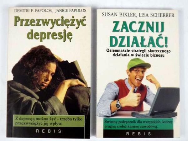 Bixler S., Papolos D. -  Zacznij działać!/Przezwyciężyć depresję