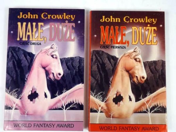 Crowley John - Małe, duże, cz. I, II