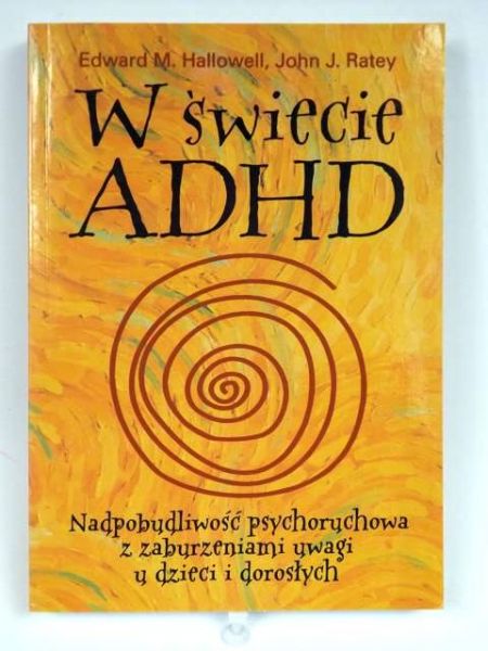 Hallowell Edward, Ratey John - W świecie ADHD, Nowa