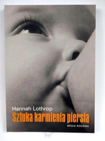 Lothrop Hannah - Sztuka karmienia piersią, Nowa