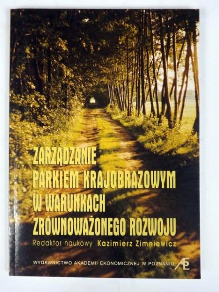 Zarządzanie parkiem krajobrazowym w warunkach zrównoważonego rozwoju
