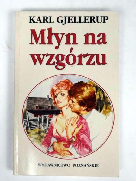 Gjellerup Karl - Młyn na wzgórzu