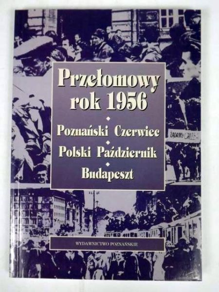 Przełomowy rok 1956
