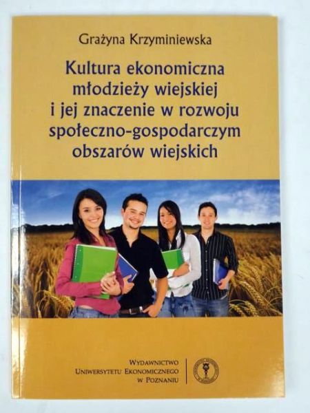 Kultura ekonomiczna młodzieży wiejskiej i jej znaczenie w rozwoju społeczno-gospodarczym obszarów wiejskich, Nowa