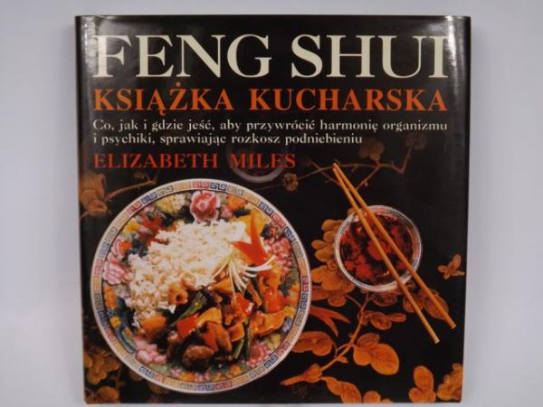 Feng Shui: Książka kucharska