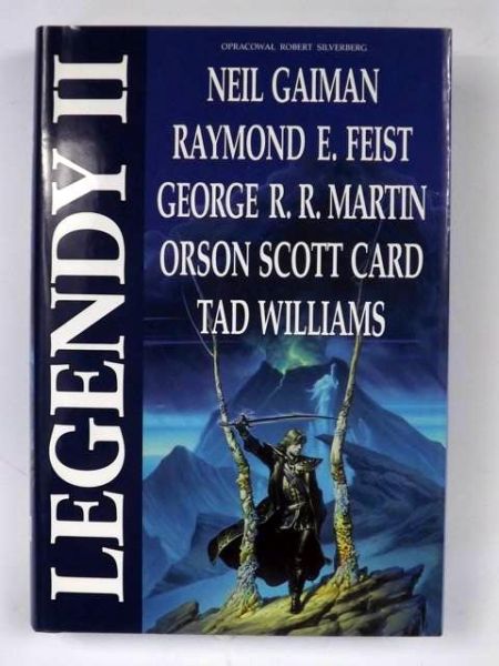Gaiman Neil, Feist Raymond E., Martin George R. R. - Legendy II