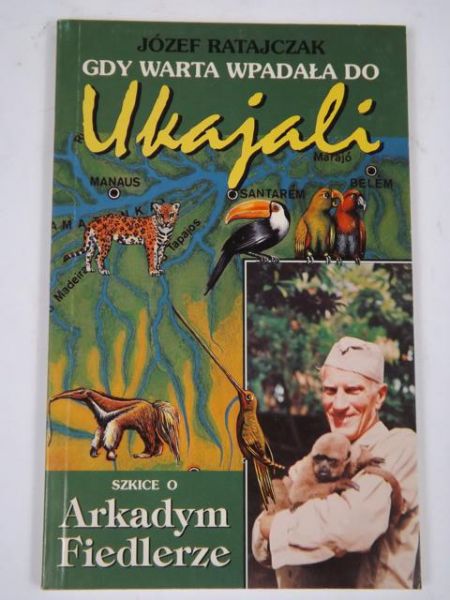 Gdy Warta wpadała do Ukajali