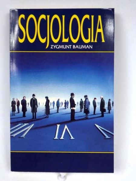Bauman Zygmunt - Socjologia, Nowa