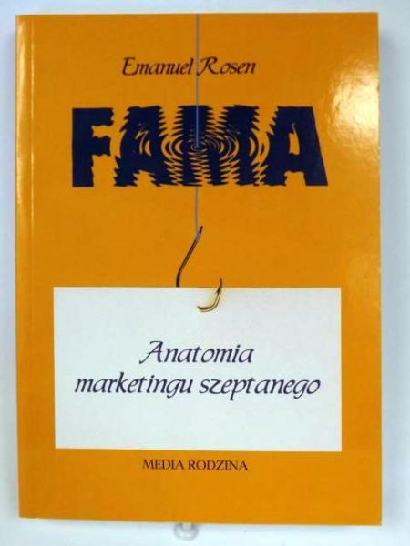 Rosen Emanuel - Fama. Anatomia marketingu szeptanego