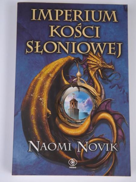 Novik Naomi - Imperium Kości Słoniowej