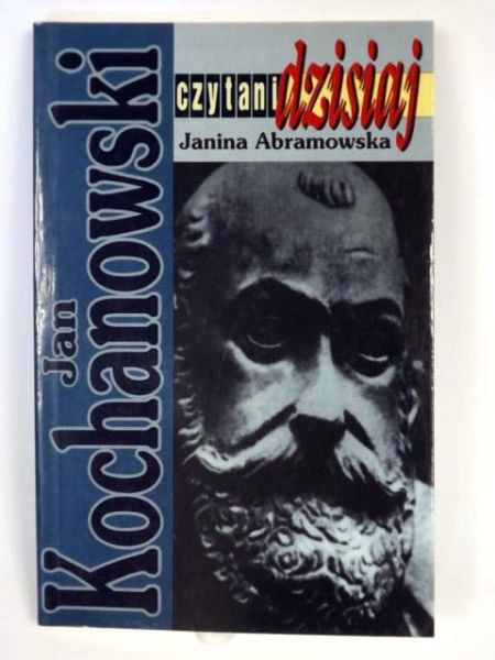 Abramowska Janina - Jan Kochanowski