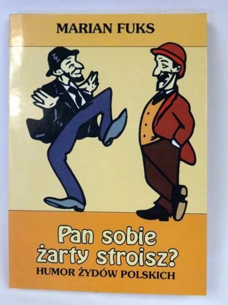 Fuks Marian  - Pan sobie żarty stroisz?