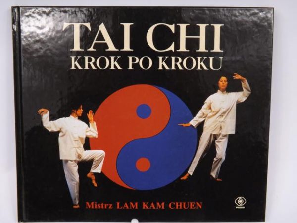 Lam Kam Chuen - Tai Chi: Krok po kroku
