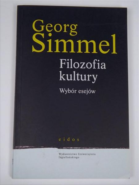 Simmel Georg - Filozofia kultury. Wybór esejów
