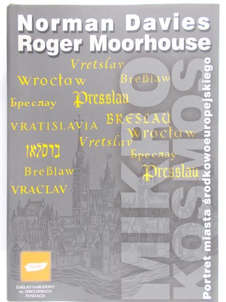 Davies Norman - Mikrokosmos. Portret miasta środkowoeuropejskiego