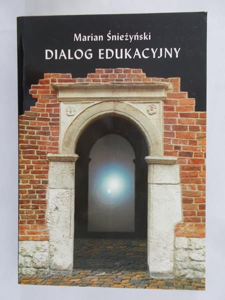 Śnieżyński Marian - Dialog edukacyjny