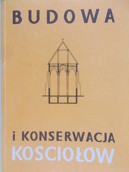 Twarowski Mieczysław - Budowa i konserwacja kościołów