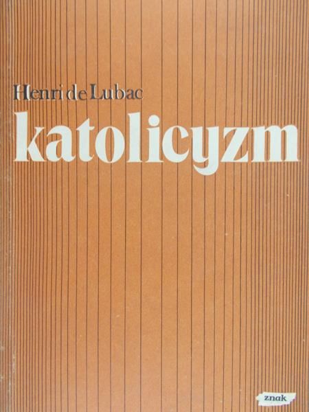 De Lubac Henri - Katolicyzm