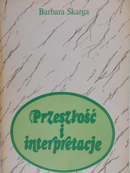 Skarga Barbara - Przeszłość i interpretacje
