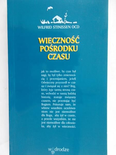 Stinissen Wilfrid - Wieczność pośrodku czasu