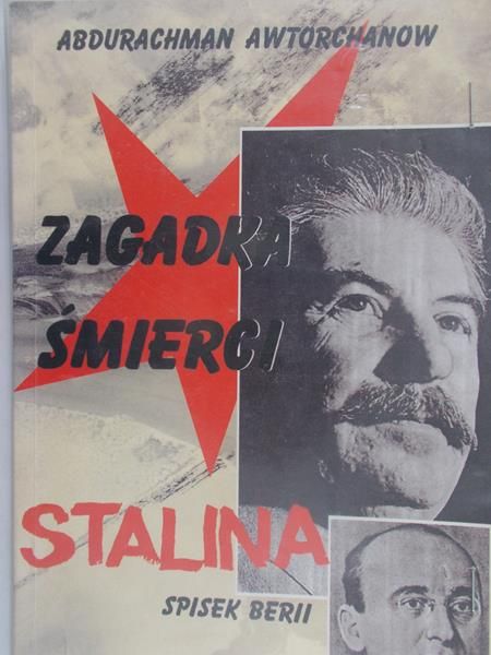 Awtorchanow Abdurachman - Zagadki śmierci Stalina