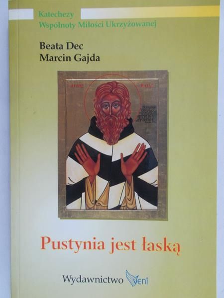 Dec Beata - Pustynia jest łaską